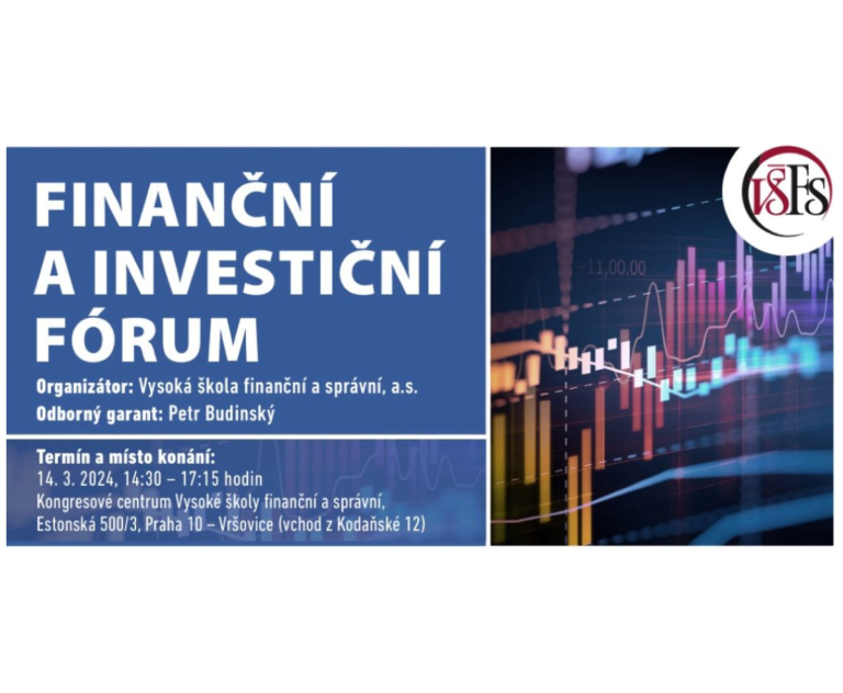 Finanční investiční fórum VŠFS, kde jsme hlavním partnerem