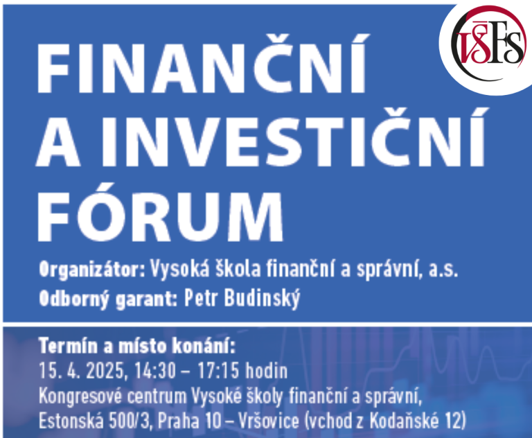 Finanční investiční fórum VŠFS 2025, kde jsme hlavním partnerem